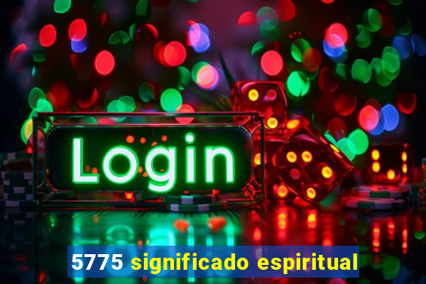 5775 significado espiritual